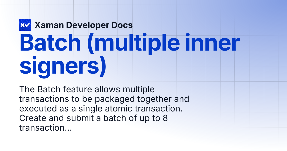 Batch (multiple inner signers) | Xaman Developer Docs