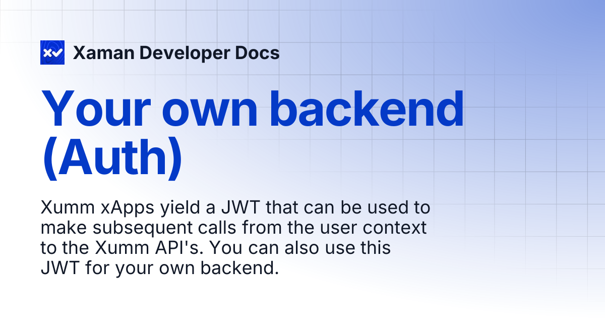 Your own backend (Auth) | Xaman Developer Docs