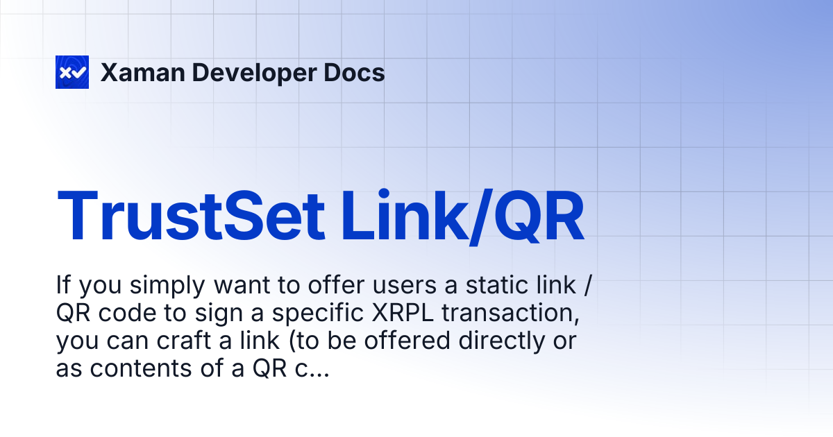 TrustSet Link/QR | Xaman Developer Docs